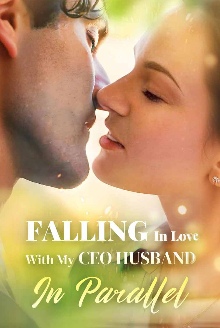 Falling In Love With My CEO Husband In Parallel