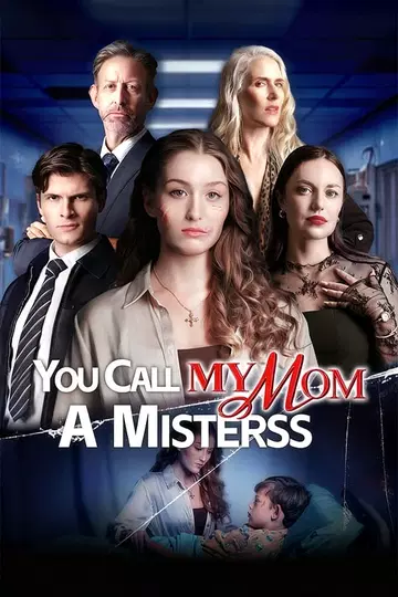 You Call My Mom A Mistress