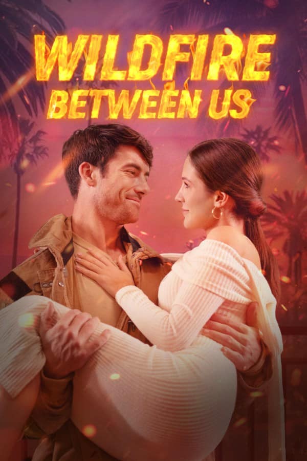 Wildfire Between Us