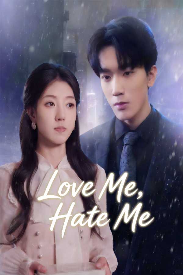 Love Me, Hate Me