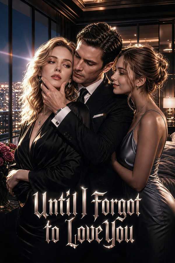 Until I Forgot to Love You