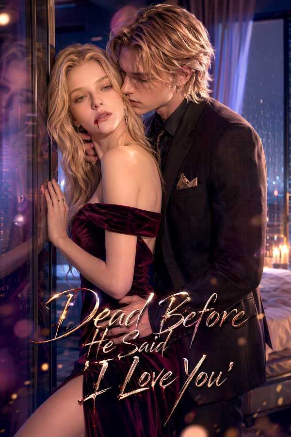 Dead Before He Said 'I Love You'