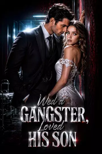 Wed a Gangster, Loved His Son