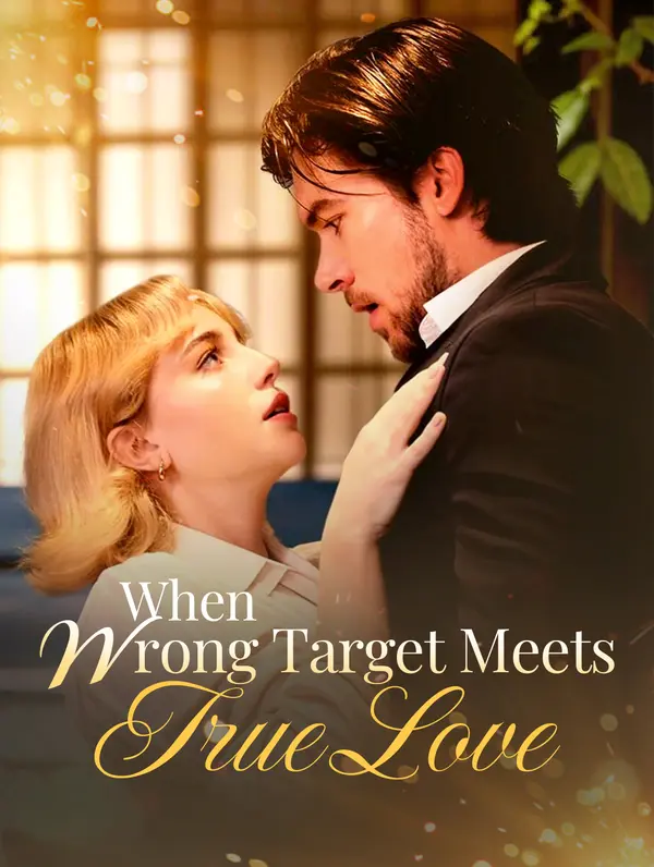 When Wrong Target Meets True Love