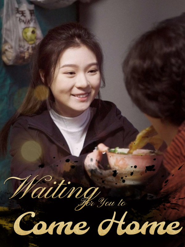 Waiting For You to Come Home