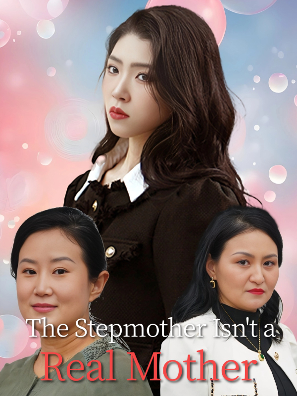 The Stepmother Isn't a Real Mother