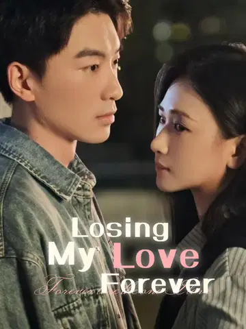 Losing My Love Forever