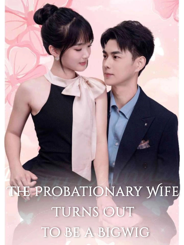 The Probationary Wife Turns Out to Be a Bigwig (English dubbed version)
