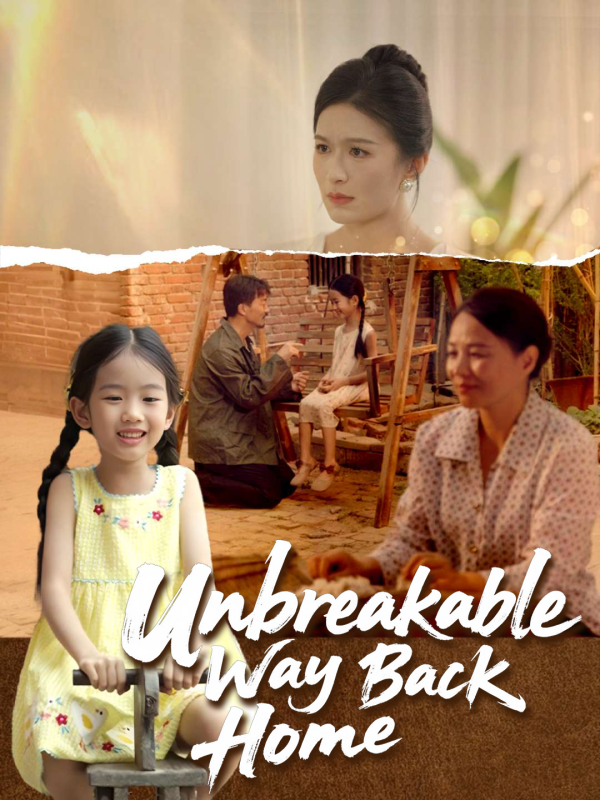 Unbreakable Way Back Home