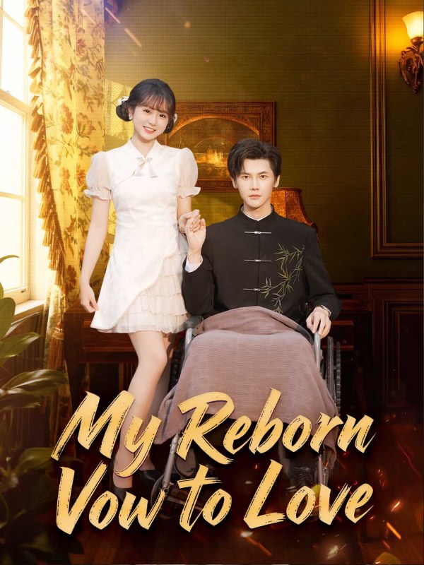 My Reborn Vow to Love