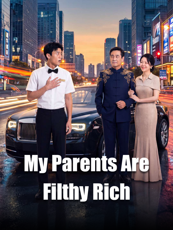 My Parents Are Filthy Rich