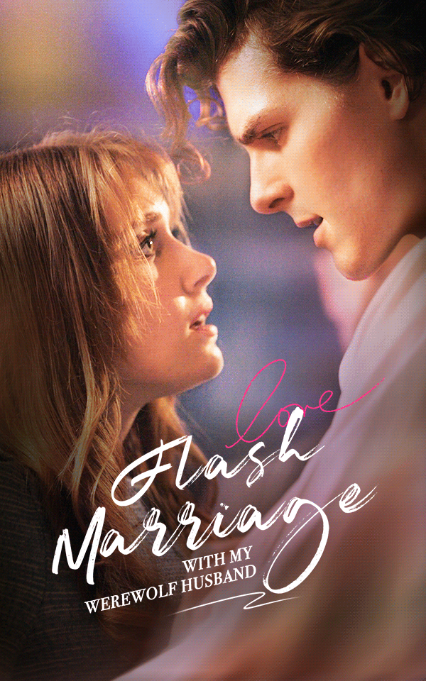 Flash Marriage with My Werewolf Husband